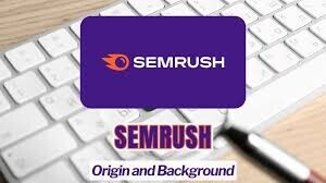 Origins and Ownership of Semrush